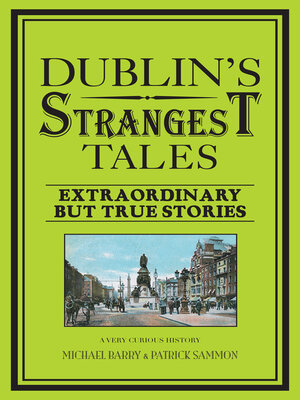 cover image of Dublin's Strangest Tales